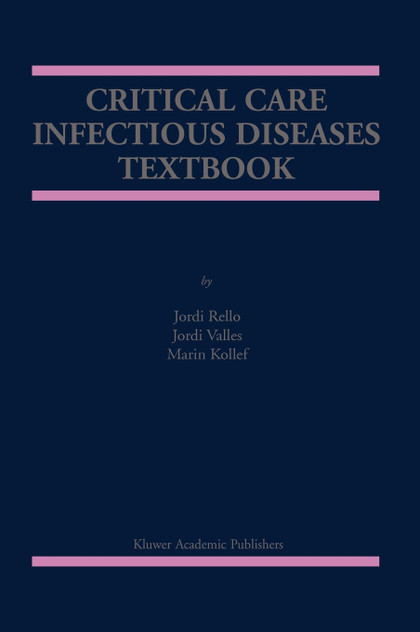 Critical Care Infectious Diseases Textbook Critical Care Infectious Diseases Textbook