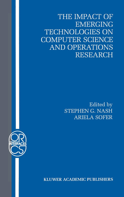 The Impact of Emerging Technologies on Computer Science and Operations Research The Impact of Emerging Technologies on Computer Science and Operations Research