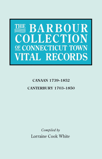 Barbour Collection of Connecticut Town Vital Records. Volume 5 Barbour Collection of Connecticut Town Vital Records. Volume 5