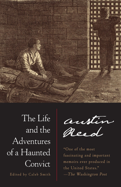 The Life and the Adventures of a Haunted Convict The Life and the Adventures of a Haunted Convict