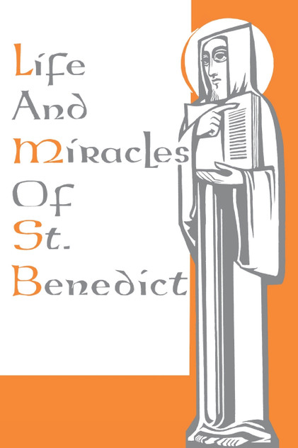 Life and Miracles of St. Benedict Life and Miracles of St. Benedict