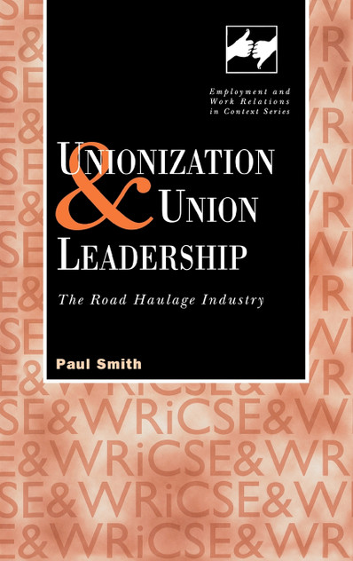 Unionization and Union Leadership Unionization and Union Leadership