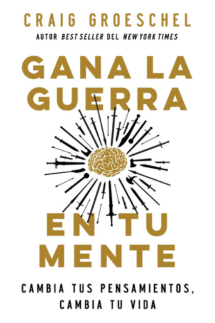 Gana la guerra en tu mente Gana la guerra en tu mente