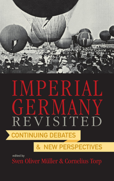 Imperial Germany Revisited Imperial Germany Revisited