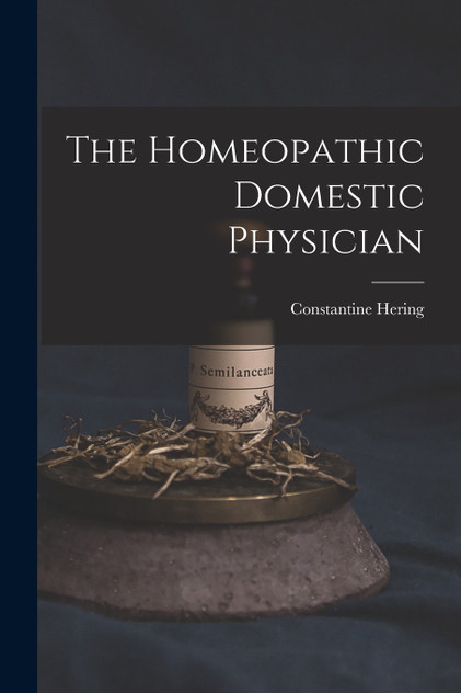The Homeopathic Domestic Physician The Homeopathic Domestic Physician