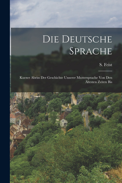 Die Deutsche Sprache Die Deutsche Sprache