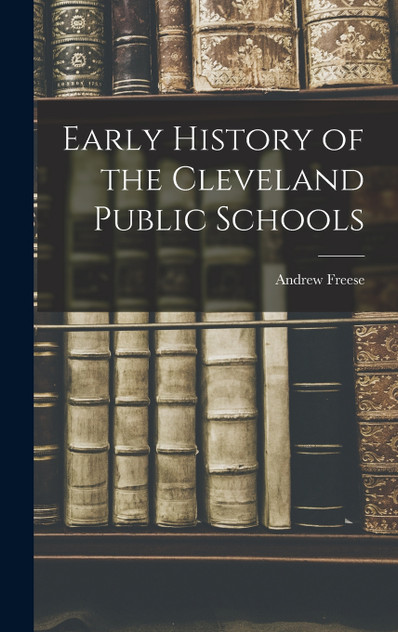 Early History of the Cleveland Public Schools