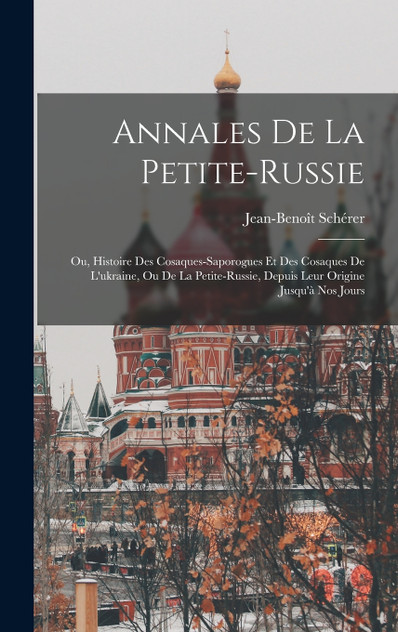 Annales De La Petite-russie Annales De La Petite-russie