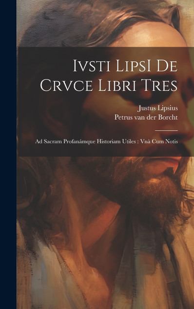 Ivsti LipsI De crvce libri tres Ivsti LipsI De crvce libri tres