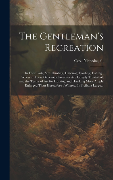 The Gentleman's Recreation The Gentleman's Recreation