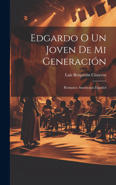 Edgardo o Un joven de mi generación Edgardo o Un joven de mi generación