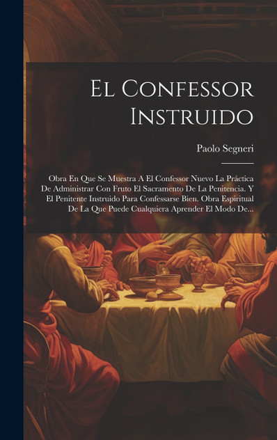 El Confessor Instruido El Confessor Instruido