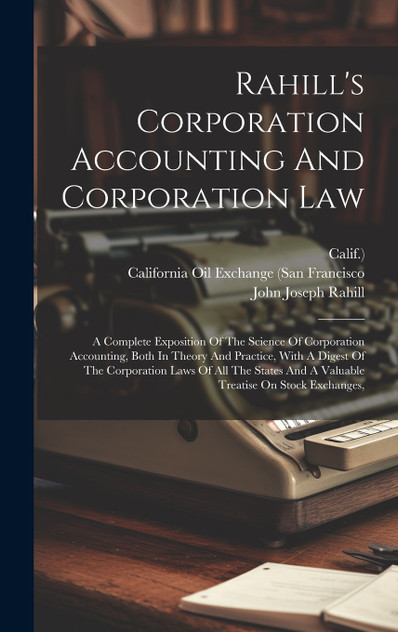 Rahill's Corporation Accounting And Corporation Law Rahill's Corporation Accounting And Corporation Law