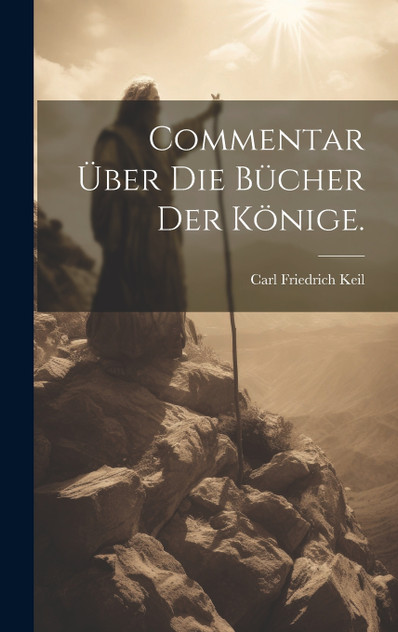 Commentar über die Bücher der Könige. Commentar über die Bücher der Könige.