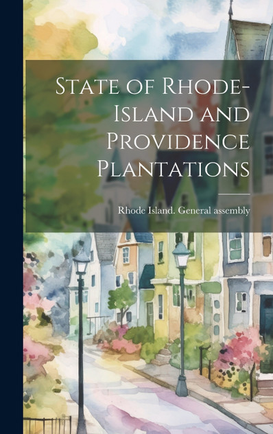 State of Rhode-Island and Providence Plantations State of Rhode-Island and Providence Plantations