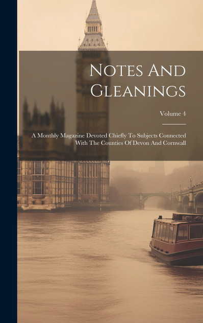 Notes And Gleanings Notes And Gleanings