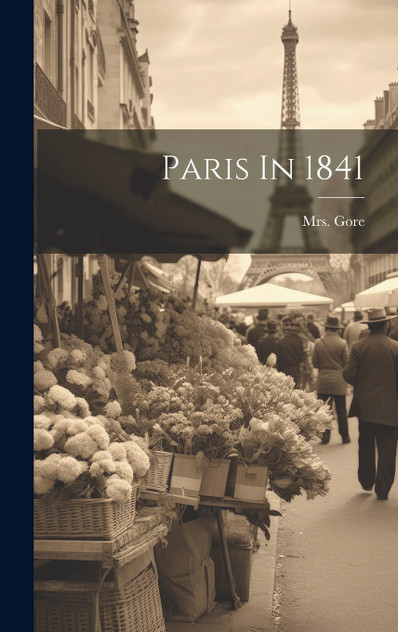 Paris In 1841 Paris In 1841