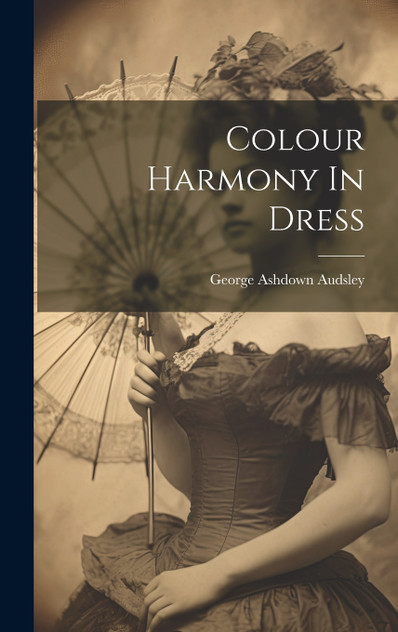 Colour Harmony In Dress Colour Harmony In Dress