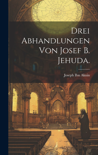 Drei Abhandlungen von Josef B. Jehuda.
