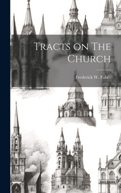Tracts on The Church Tracts on The Church