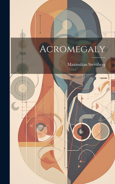 Acromegaly Acromegaly