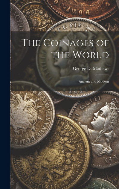 The Coinages of the World The Coinages of the World