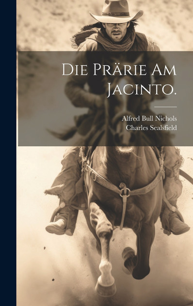 Die Prärie am Jacinto. Die Prärie am Jacinto.