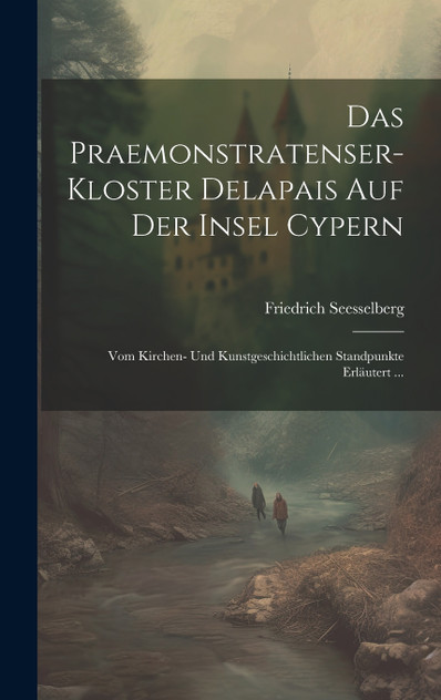 Das Praemonstratenser-Kloster Delapais Auf Der Insel Cypern