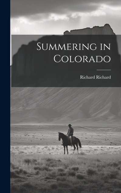 Summering in Colorado Summering in Colorado