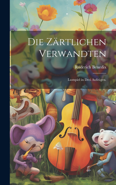 Die Zärtlichen Verwandten Die Zärtlichen Verwandten