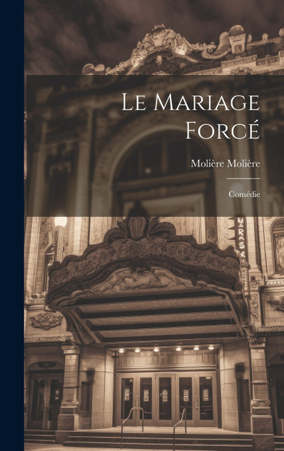 Le Mariage Forcé Le Mariage Forcé