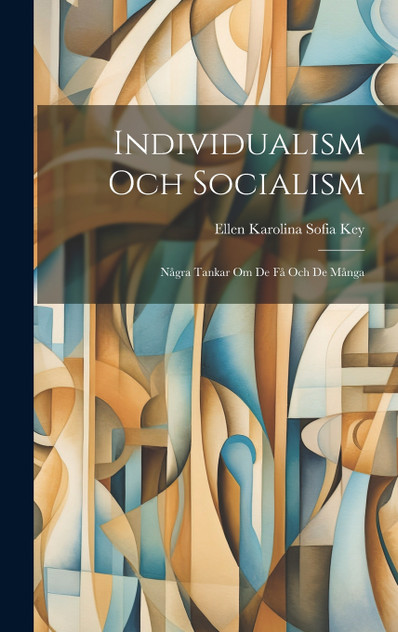 Individualism Och Socialism Individualism Och Socialism