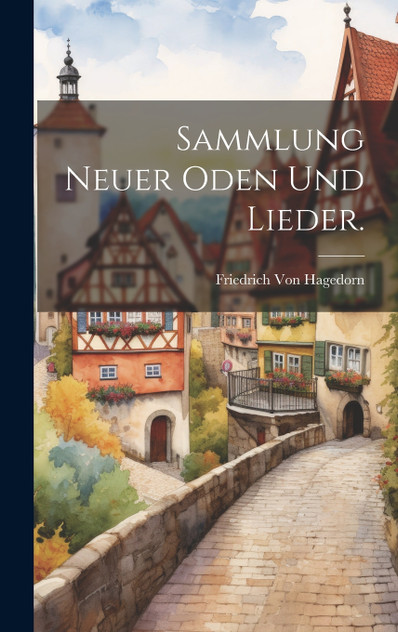 Sammlung neuer Oden und Lieder. Sammlung neuer Oden und Lieder.