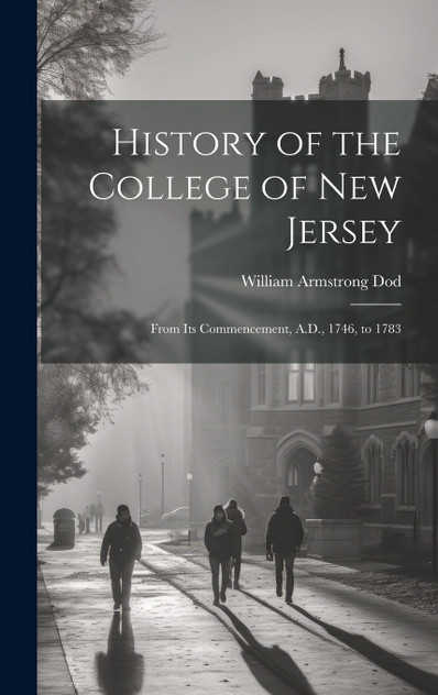 History of the College of New Jersey History of the College of New Jersey