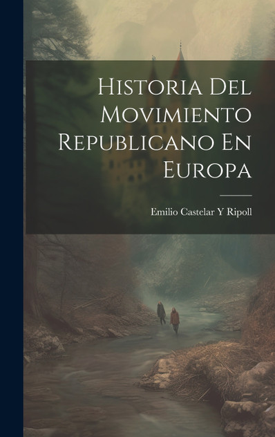 Historia Del Movimiento Republicano En Europa Historia Del Movimiento Republicano En Europa