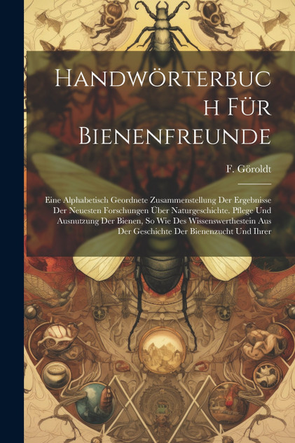 Handwörterbuch Für Bienenfreunde Handwörterbuch Für Bienenfreunde