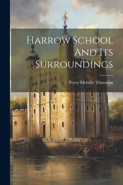 Harrow School And Its Surroundings Harrow School And Its Surroundings