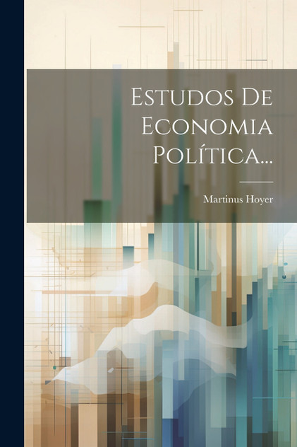 Estudos De Economia Política... Estudos De Economia Política...