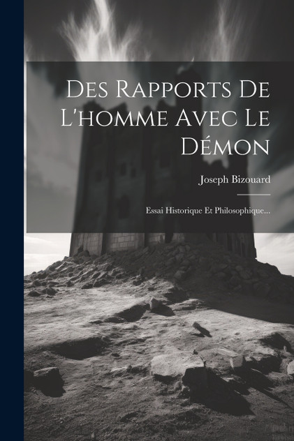Des Rapports De L'homme Avec Le Démon Des Rapports De L'homme Avec Le Démon