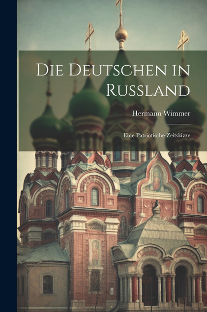 Die Deutschen in Russland