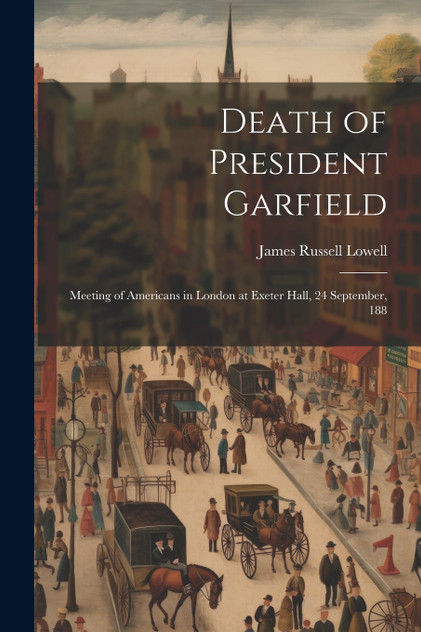 Death of President Garfield Death of President Garfield