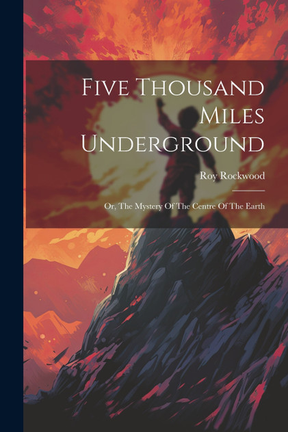 Five Thousand Miles Underground Five Thousand Miles Underground