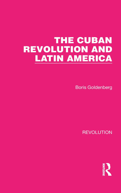 The Cuban Revolution and Latin America The Cuban Revolution and Latin America