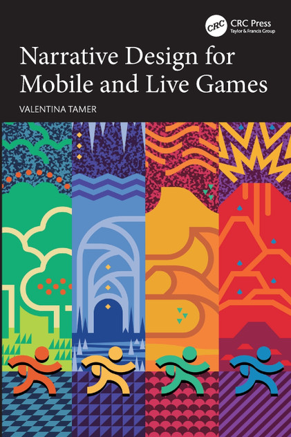 Narrative Design for Mobile and Live Games Narrative Design for Mobile and Live Games