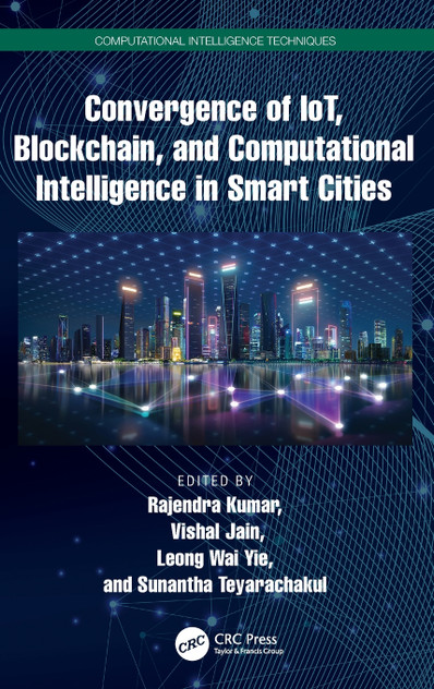 Convergence of IoT, Blockchain, and Computational Intelligence in Smart Cities