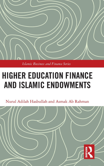 Higher Education Finance and Islamic Endowments Higher Education Finance and Islamic Endowments