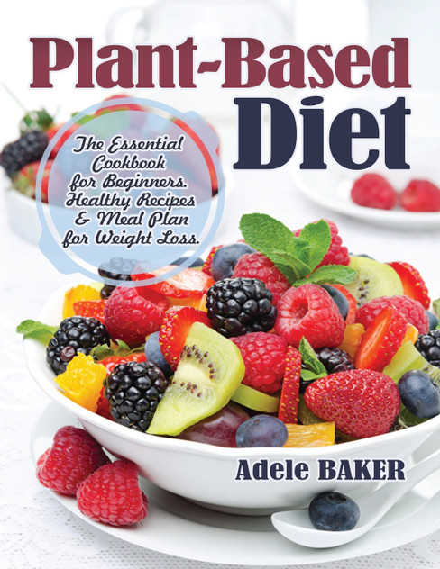 Plant-Based Diet Plant-Based Diet
