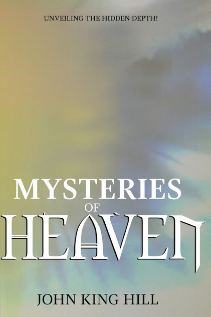 MYSTERIES OF HEAVEN MYSTERIES OF HEAVEN