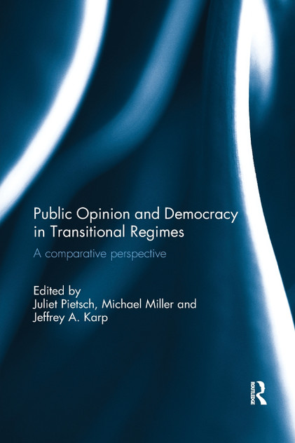 Public Opinion and Democracy in Transitional Regimes Public Opinion and Democracy in Transitional Regimes