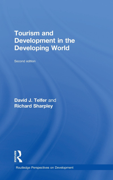 Tourism and Development in the Developing World Tourism and Development in the Developing World